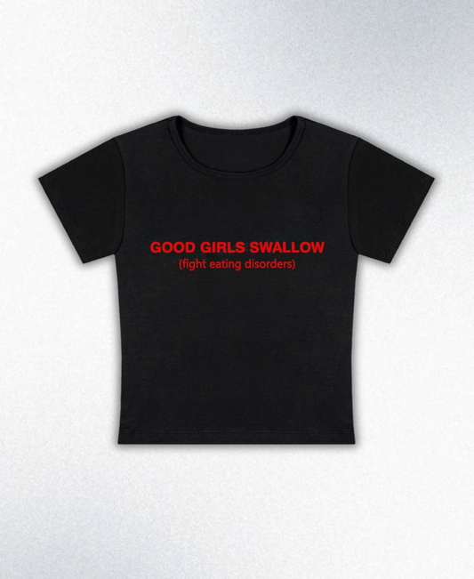 Good Girls Swallow Y2K Baby Tee