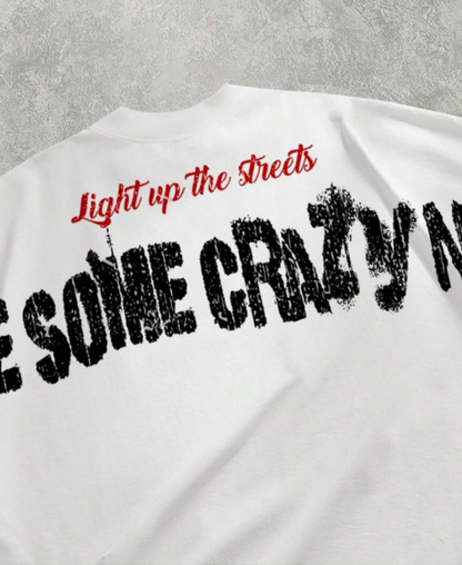 Make Some Crazy Noise Tee
