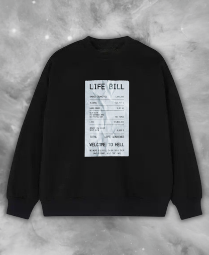 Life Bill & Welcome To Hell Sweatshirt