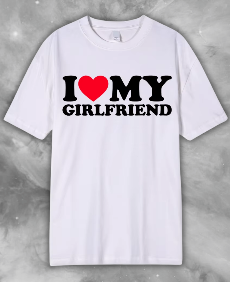I Love My Girlfriend Tee