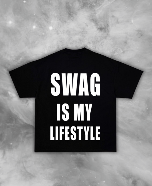 Swag Is My Lifestyle Tee