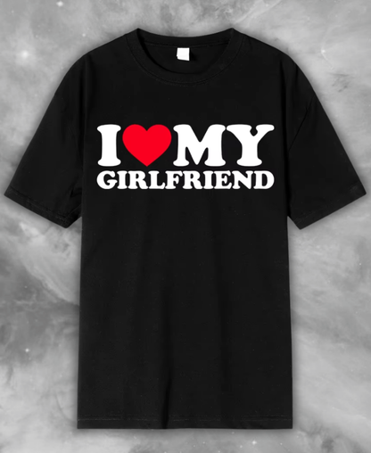 I Love My Girlfriend Tee