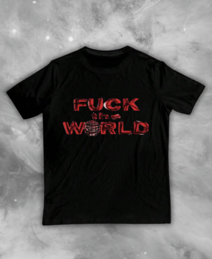 Fck The World-Wide Tee