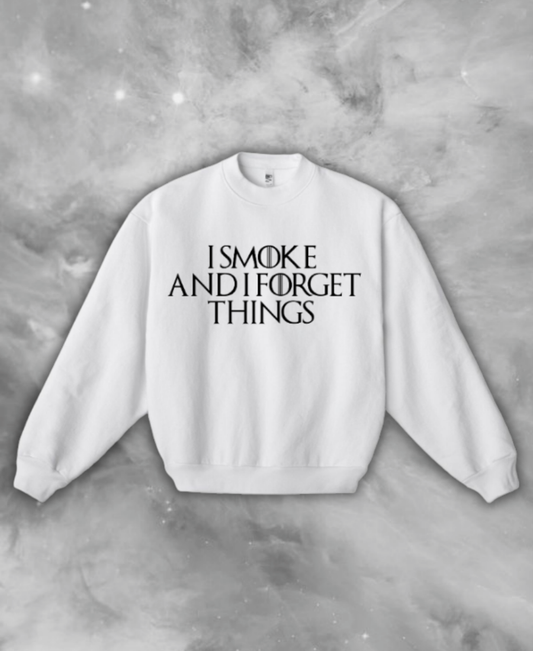 Smoke & Forget Sweatshirt