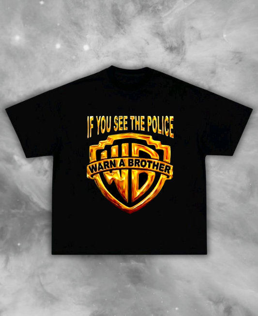 Warn A Brother Tee