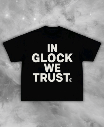 In Glock We Trust Tee