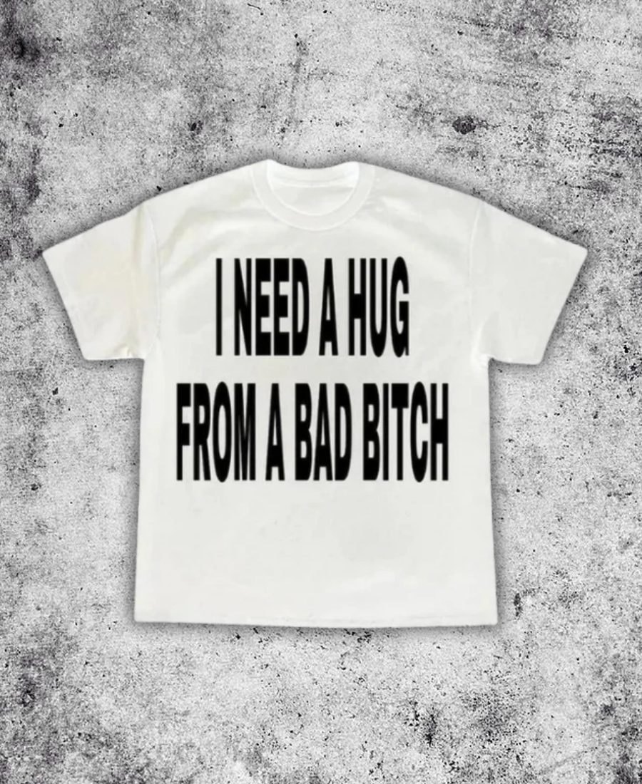 Hug From A Bad Btch Tee