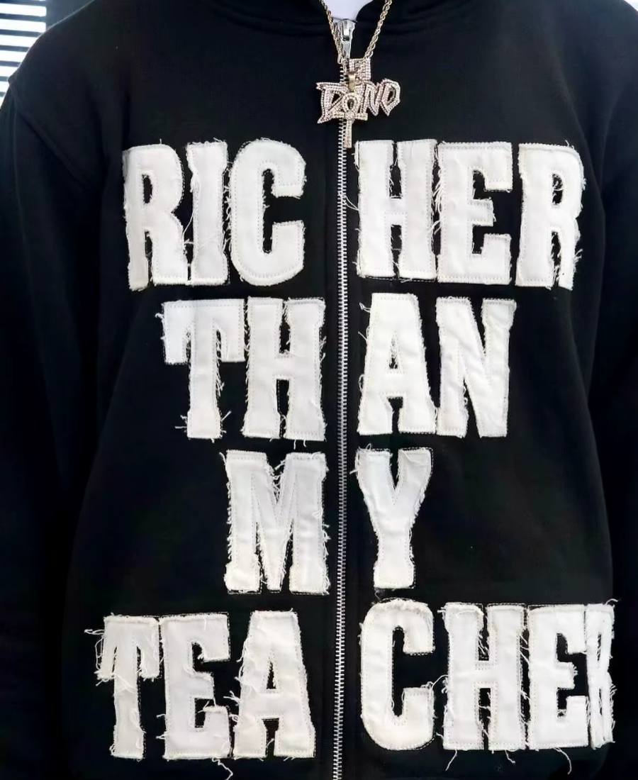 Richer Than Teacher Zip-Up Hoodie