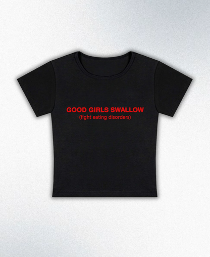 Good Girls Swallow Y2K Baby Tee