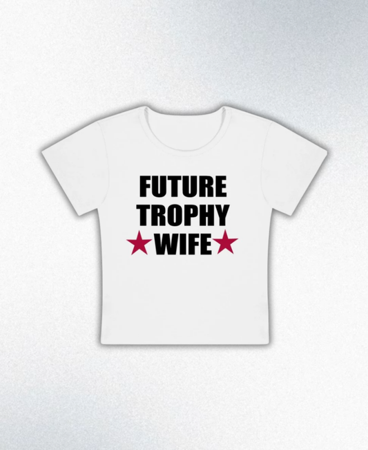 Future Trophy Wife Y2K Baby Tee