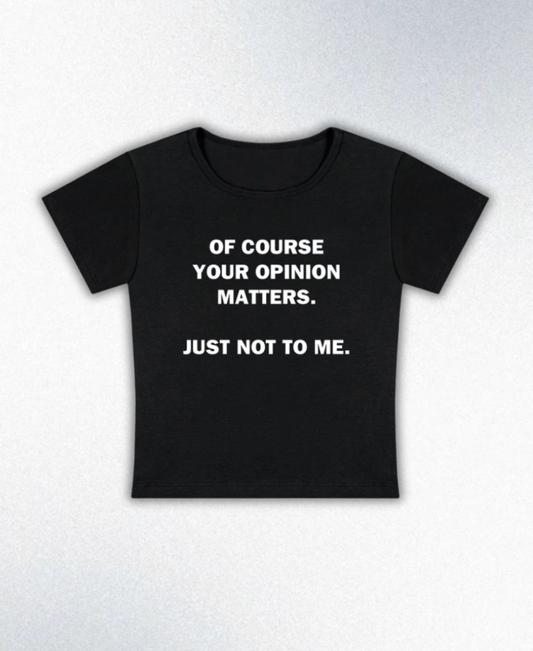 Just Not To Me Y2K Baby Tee