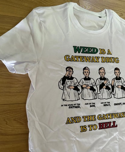 Gateaway Drug "W" Tee