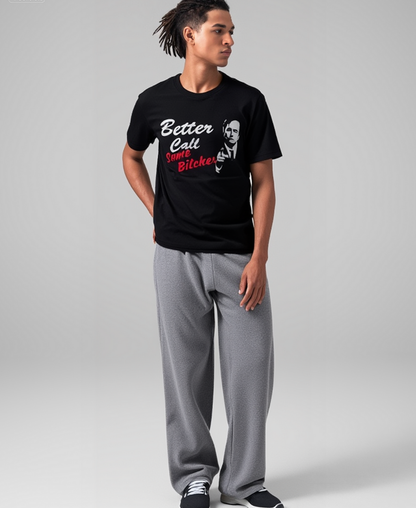 Better Call Btches Tee