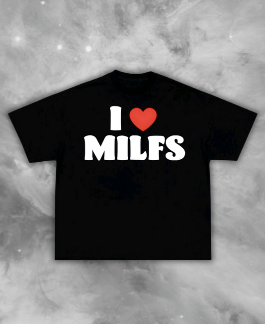 I Love Milf's Tee